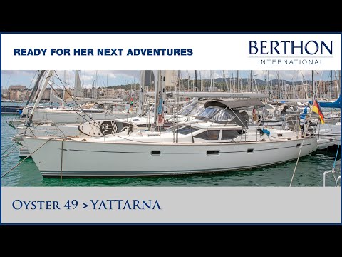 Oyster 49 (YATTARNA) with Andrew Fairbrass - Yacht for Sale - Ready for Her Next Adventures
