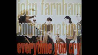 John Farnham / Human Nature - Every Time You Cry - 1997