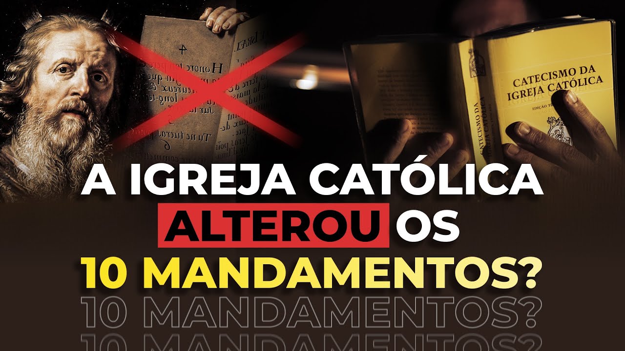 Por que os Mandamentos estão diferentes na Bíblia e no Catecismo?