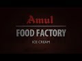 Amul Food Factory - Ice Cream