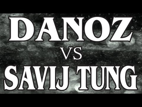 Danoz vs Savij Tung