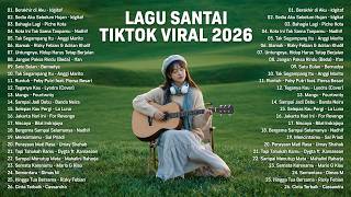 Download lagu Lagu Santai Viral Tiktok 2026 — Lagu Pop Indonesia Terbaru 2026 | Top Hits Indonesia 2026 mp3