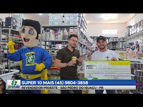 Super 10 Mais - Revendedor Proeste - São Pedro do Iguaçu - 30.08.2026