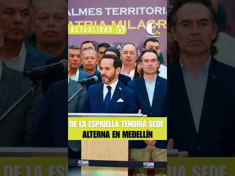 De la Espriella tendría sede alterna en Medellín