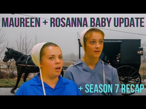 Return to Amish Maureen and Rosanna Baby Update + Season 7 Recap