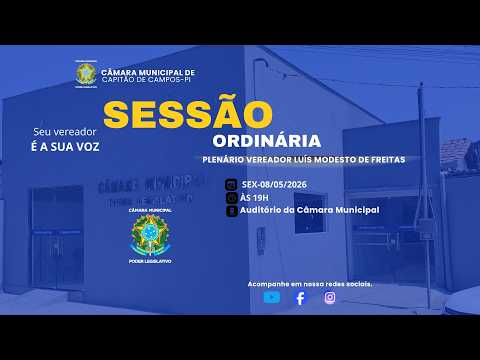 08.05.26| Sessão Ordinária Câmara Municipal de Capitão de Campos -PI | 🎥 AO VIVO