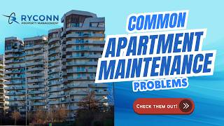 🏢 Common Apartment Maintenance Problems Explained | Tips for Tenants & Property Owners 🔧✨ | Ryconn