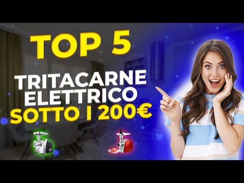 TRITACARNE ELETTRICO - I MIGLIORI A MENO DI 200 EURO!