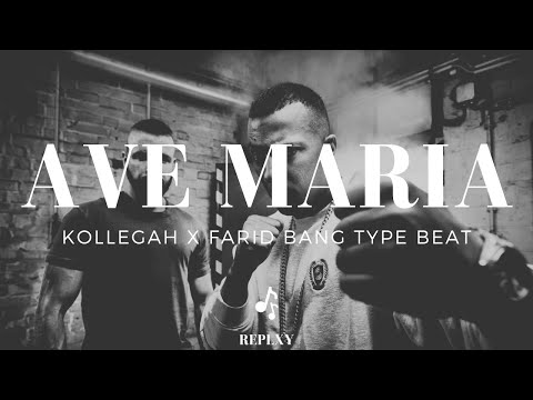 [FREE] KOLLEGAH x FARID BANG Type Beat - AVE MARIA