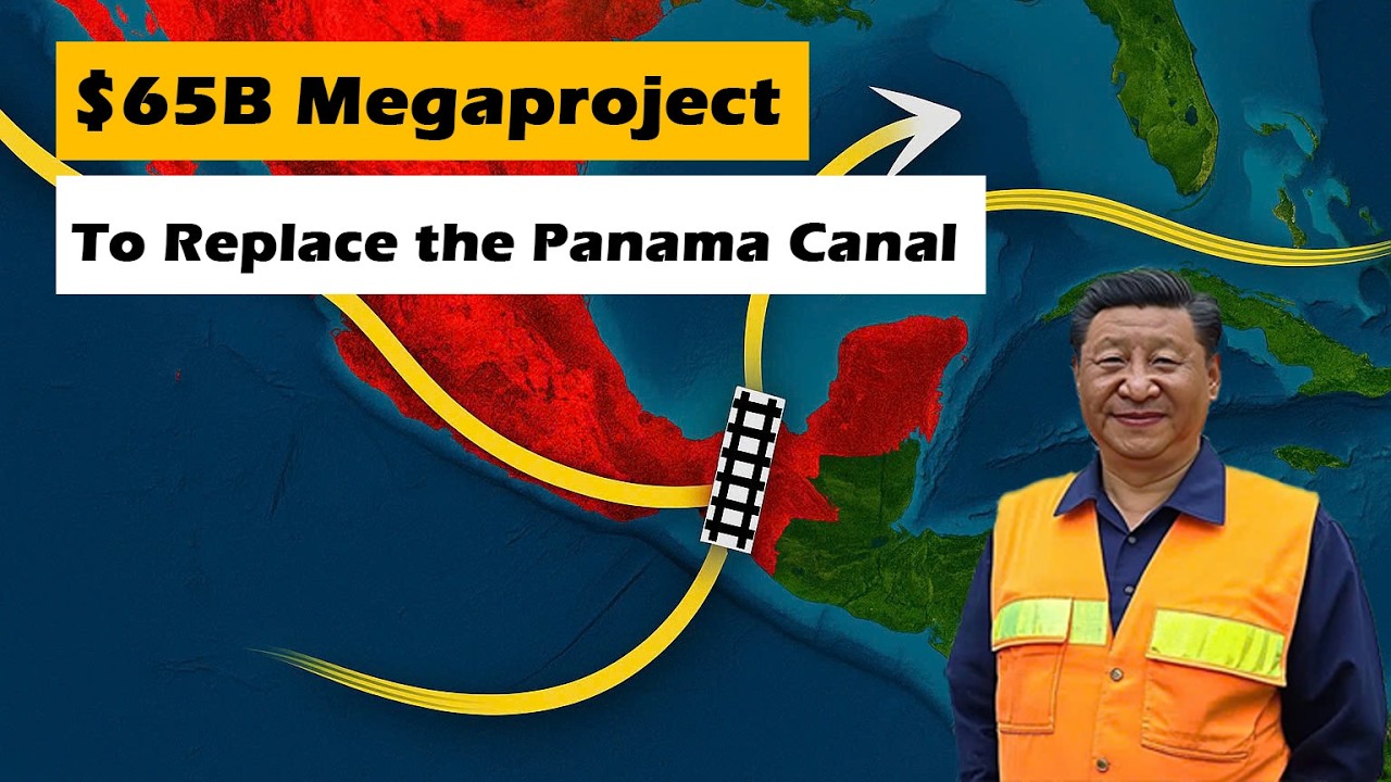 New $65 Billion Mega Project to Bypass The Panama Canal!