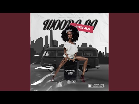 Woopala (feat. Dj 6ixkay)