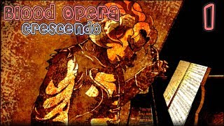 Blood Opera Crescendo (RPG Horror) - Part 1 | Flare Let's Play | Classical Orchestra of Murder