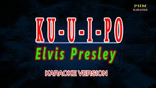 ♫  Ku-Ui-Po - Elvis Presley ♫ KARAOKE VERSION ♫