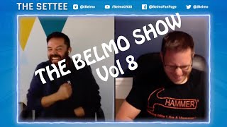 THE BELMO SHOW - Vol 8 featuring William O'Neill