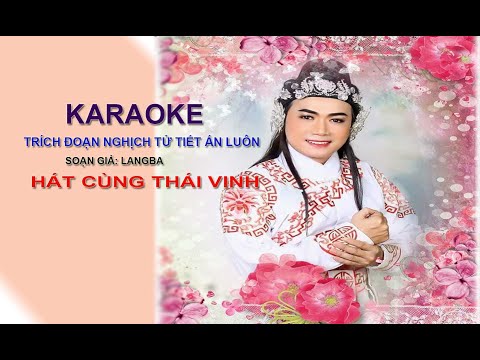 KARAOKE NGHỊCH TỬ TIẾT ẤN LUÔN - HÁT CÙNG THÁI VINH