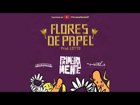 PrimeiraMente - Flores De Papel (Videoclipe Oficial)