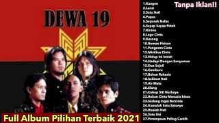 Download lagu Dewa 19 Full album Pilihan Terbaik 2021 || Tanpa Iklan mp3 Download lagu Dewa 19 Full album Pilihan Terbaik 2021 || Tanpa Iklan mp3