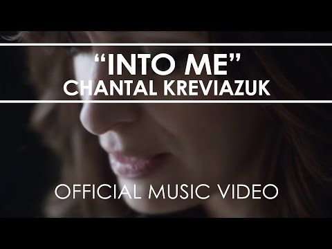 Chantal Kreviazuk - Into Me - Official Music Video