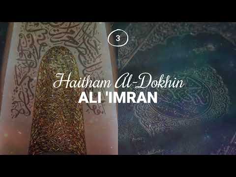 Haitham Al-Dokhin - Surah 3. Ali 'Imran