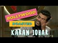 Bollywood Roasting Karan Johar Koffee With Karan Roast Karan Johar Roast Roasting Karan Johar