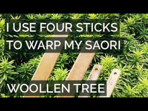 Warping My Saori Loom - The Four Stick Method | Woollen Tree