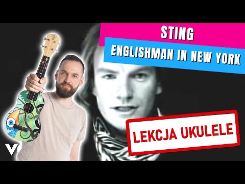 Nauka Gry na Ukulele - Englishman in New York - Sting | LEKCJA UKULELE