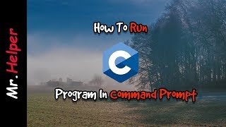 How To Run C Program In cmd | How To Do C Programming In cmd
