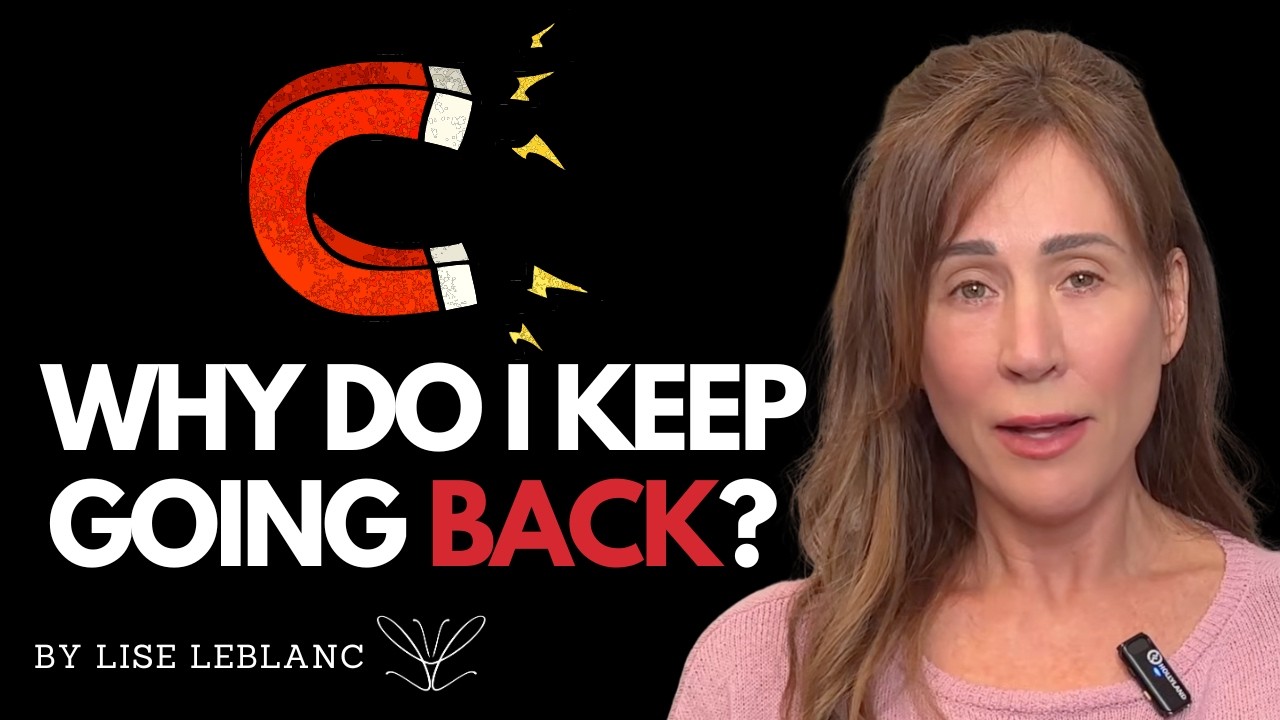 Why You Keep Going Back to Toxic Relationships (Even When It's Destroying You)