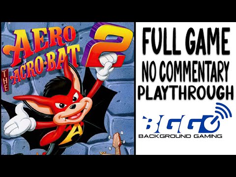 Aero the Acro-Bat 2 - Walkthrough - No Commentary