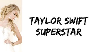 Taylor Swift - Superstar (lyrics)