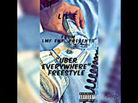 Lil E - "Uber Everywhere Remix"