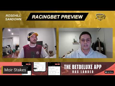 RacingBet Preview: Rosehill | Sandown | Golden Rose | Moir Stakes