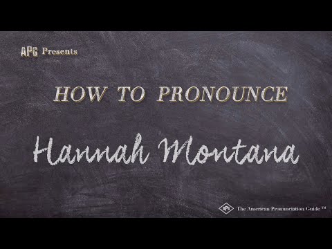 How to Pronounce Hannah Montana (Real Life Examples!)