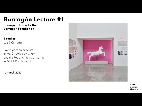 Barragan Lecture #1: "On Time and Experience" with Luis E. Carranza