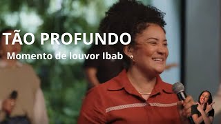 Tão Profundo - MARSENA - Momento de louvor Ibab. 