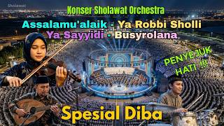 Download lagu KONSER SHOLAWAT ASSALAMUALAIK YA ROBBI SHOLLI YA SAYYIDI BUSYROLANA Sholawat Orchestra Merdu Terbaru mp3