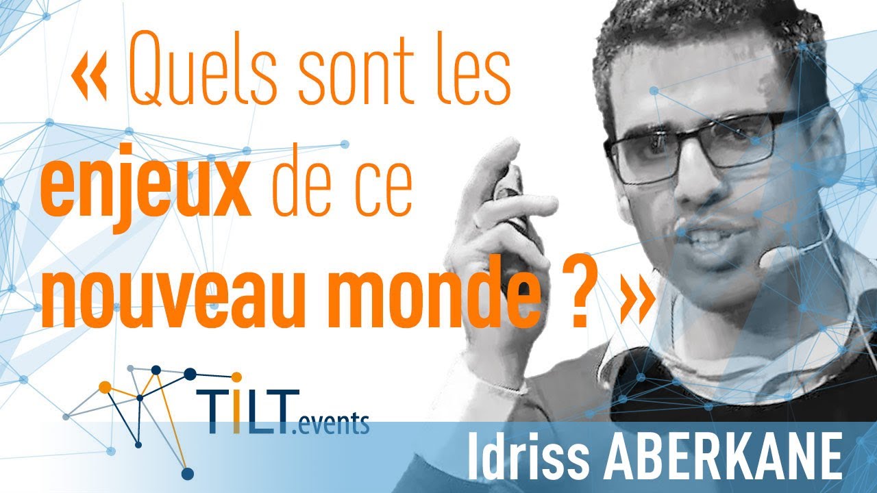 L'économie de la connaissance - Idriss Aberkane - Conférence Tilt