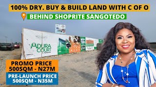Check Out Adura Court: The Land Behind Shoprite Sangotedo With C of O 100% Dry Land, N27M - 500SQM