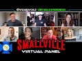 SMALLVILLE Virtual Reunion Panel Wizard World Virtual Experiences 2020