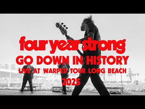 four year strong | go down in history - live at long beach vans warped tour 2025