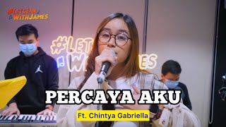 Download lagu Percaya Aku - Chintya Gabriella ft. Fivein #LetsJamWithJames mp3 Download lagu Percaya Aku - Chintya Gabriella ft. Fivein #LetsJamWithJames mp3