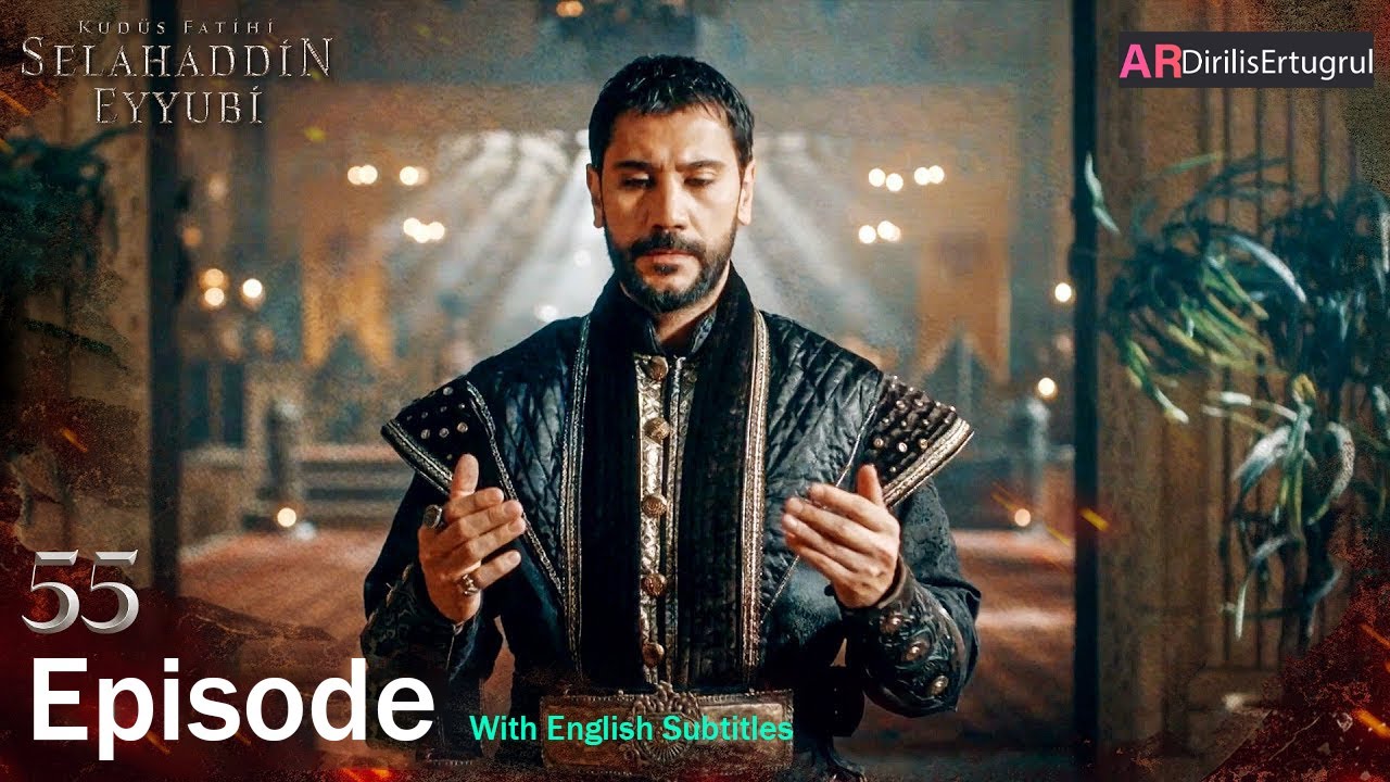 Selahaddin Eyyubi Season 2 Episode 55 With English Subtitles