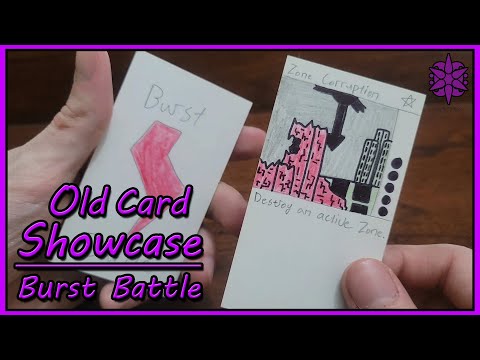Old Card Showcase, Homemade TCG - BURST BATTLE!!!