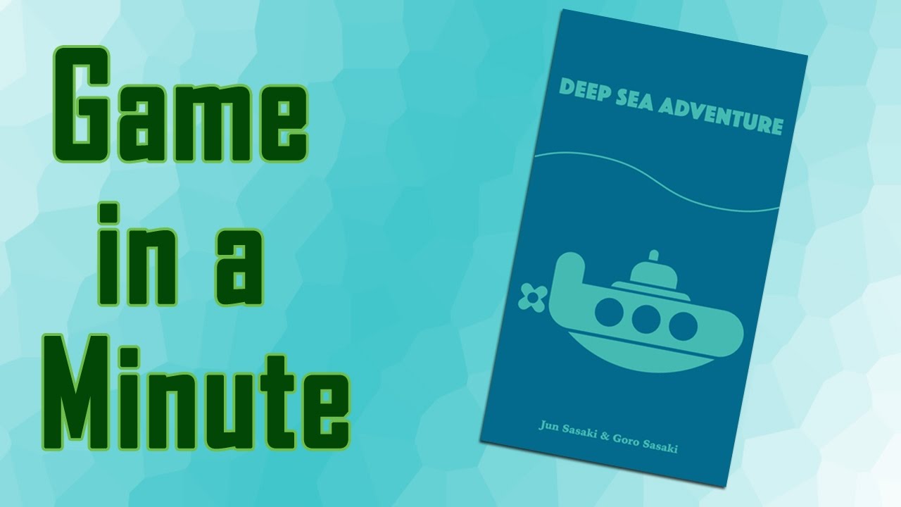 Game In A Minute Ep 32: Deep Sea Adventure
