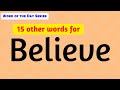12 Believe Synonyms Believe Meanings Other Meanings Of Believe Believe Word Meanings