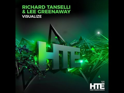 Richard Tanselli & Lee Greenaway - Visualize (Extended Mix) Hard Trance 2021