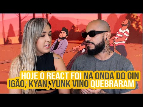 Na Onda Do Gin - WC no Beat, Igão, Yunk Vino & Kyan | NA ATIVIDADE REACT #160