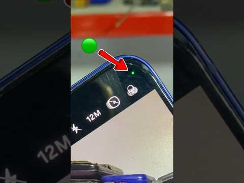 🟢🤔 Mobile Phone camera open green dot off ✅ #greendot