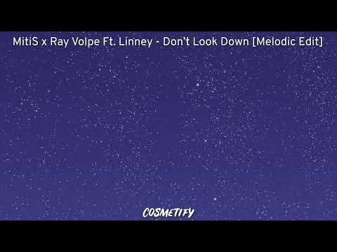 MitiS x Ray Volpe Ft. Linney - Don’t Look Down (Hard Drop Removed)