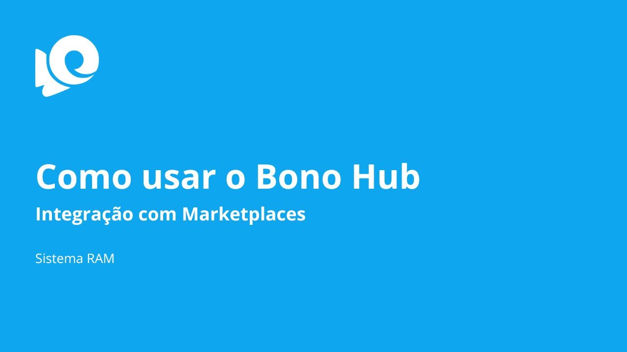 Como usar o Bono Hub - Integração para Marketplaces